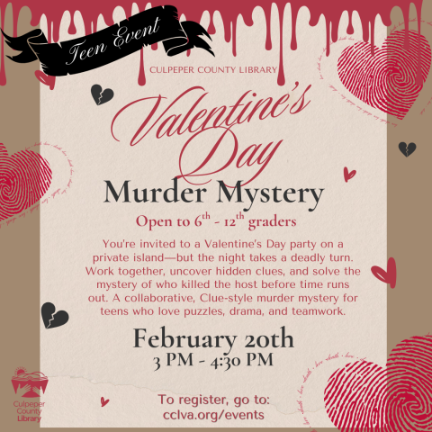 Flyer with hearts and blood, describing the Valentine's Day Murder Mystery event for teens