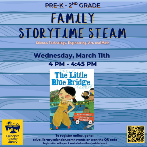 Flyer for Family Story Time STEAM with picture of book The Little Blue Bridge